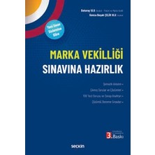 Seçkin Marka Vekilliği Sınavına Hazırlık - Yeni Sınav Sistemine Göre - Av. Gonca Başak Çelik Ulu,Av. Baturay Ulu 3. Baskı, Ekim 2025