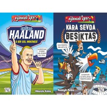 Eğlenceli Bilgi Yayınları Erling Haaland - O Bir Gol Makinesi ve Kara Sevda-Beşiktaş (Hüseyin Keleş)