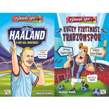 Eğlenceli Bilgi Yayınları Erling Haaland - O Bir Gol Makinesi ve Kuzey Fırtınası Trabzonspor (Hüseyin Keleş)