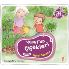 Timaş Çocuk Öykü Çemberi 7: Yusuf'un Çiçekleri
