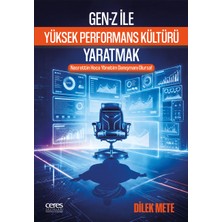Ceres Yayınları Gen-Z ile Yüksek Performans Kültürü Yaratmak Dilek Mete