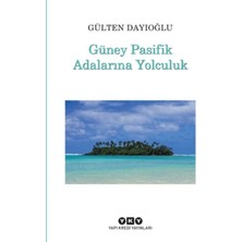 Güney Pasifik Adalarına Yolculuk