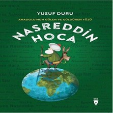 Anadolu’nun Gülen ve Güldüren Yüzü Nasreddin Ha