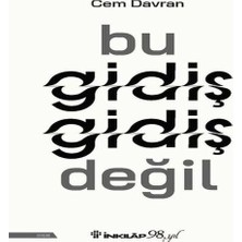 Bu Gidiş Gidiş Değil