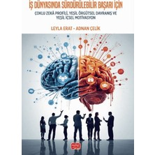 Nobel Bilimsel Eserler Iş Dünyasında Sürdürülebilir Başarı Için Çoklu Zekâ Profili, Yeşil Örgütsel Davranış ve Yeşil Içsel Motivasyon