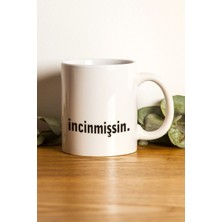 Hediyenza Incinmişsin Baskılı Kupa Bardak / Mug