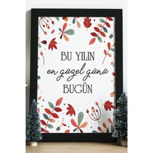 Hediyenza Bu Yılın En Güzel Günü Bugün Ahşap 24X33 cm Tasarım Tablo Çerçeve