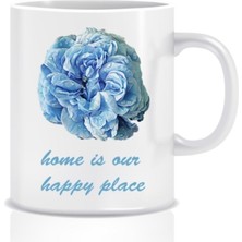 Hediyenza Home Is Our Happy Place Tasarım Kupa Bardak