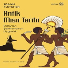 Antik Mısır Tarihi - Dünyayı Şekillendiren Uygarlık