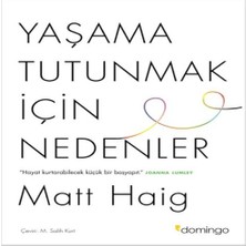 Yaşama Tutunmak Için Nedenler