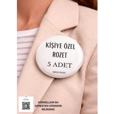 Ebruli Baskı Kişiye Özel Rozet – 5 Adet Avantajlı Set