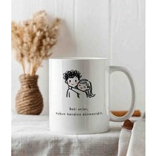 Weiler Riger Bazı Anlar Ruhun Kendine Dönmesidir Yazılı Sevgili Tasarım Şık Porselen Kupa Bardak Hediye WR021