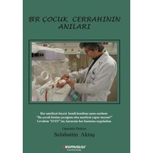 Hayat Store Bir Çocuk Cerrahının Anıları