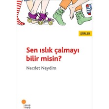 Hayat Store Sen Islık Çalmayı Bilir Misin?