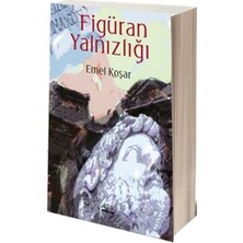 Hayat Store Figüran Yalnızlığı