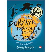 Hayat Store Dünyayı Bisikletle Dolaşan Çocuk 1 - Afrika Yolunda