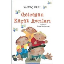 Hayat Store Gölcüğün Küçük Avcıları