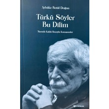 Essah Türkü Söyler Bu Dilim Mustafa Kafalı Hoca'yla Konuşmalar