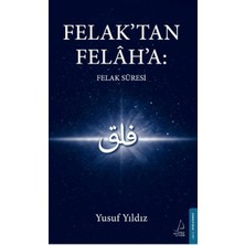 Essah Felak'tan Felah'a: Felak Suresi