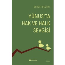 Essah Yunus'ta Hak ve Halk Sevgisi