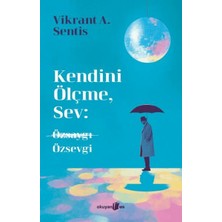 Essah Kendini Ölçme, Sev: Özsaygı Özsevgi