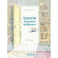 Ketebe Çocuk Vızvız'ın Olağanüstü Kütüphanesi