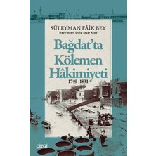 Essah Bağdat'ta Kölemen Hakimiyeti 1749-1831