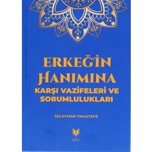 Hayat Store Erkeğin Hanımına Karşı Vazifeleri ve Sorumlulukları
