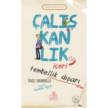 Hayat Store Çalışkanlık Içeri, Tembellik Dışarı - Erdem Hikayeleri