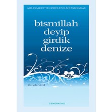 Essah Bismillah Deyip Girdik Denize