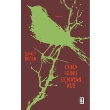 Essah Cuma Günü Uçmayan Kuş