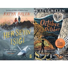 Genç Timaş Her Şeyin Işığı ve October, October (Katya Balen)