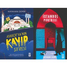 Genç Timaş Ayasofya'nın Kayıp Şifresi ve Istanbul Portresi (Kayahan Demir)