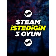 Steam Istediğin 3 Oyun