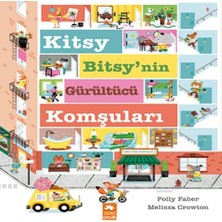 Colezium Kitsy Bitsy’nin Gürültücü Komşuları