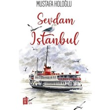 Mona Kitap Mustafa Holoğlu'nun Sevdam İstanbul Ciltsiz Eserinin 72 Sayfası Alfa Yayıncılıktan