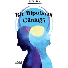 Sumru Yayınevi Bir Bipoların Günlüğü Şifa İnan Ciltsiz Yayın Evi Normal Boy 160 Sayfa