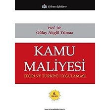 Türkmen Kitabevi Kamu Maliyesi - Gülay Akgül Yılmaz, Türkçe 290 Sayfa Normal Boy Ciltsiz Yayın 2020