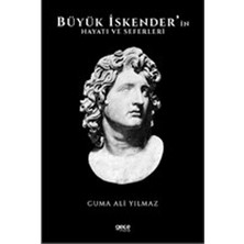 Büyük Iskender'in Hayatı ve Seferleri