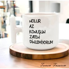 Hobishop Hesaplısı Burada Nolur Az Konuşun Zaten Dinlemiyorum Espirili T Kulplu Baskılı Kupa Bardak