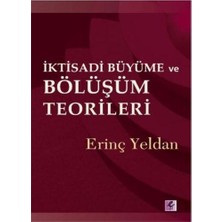 Efil Yayınevi İktisadi Büyüme ve Bölüşüm Teorileri Erinç Yeldan Normal Boy 303 Sayfa Ciltsiz Yayın