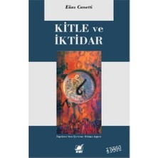 Ayrıntı Yayınları Elias Canetti Kitle Ve İktidar Ciltsiz Normal Boy 528 Sayfa Sosyoloji ve Psikoloji Üzerine