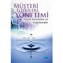 Nobel Akademik Yayıncılık Beyza Gültekin'in Müşteri İlişkileri Yönetimi Kitabı 2019 Yayın Evi Temel Kavramlar ve Eğitim Düzeyi