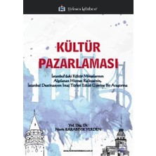 Türkmen Kitabevi Nevin Karabıyık Yerden'in Kültür Pazarlaması Kitabı 176 Sayfa Türkçe Yayınevi İstanbul Kültür Mirasları