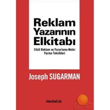 MediaCat Kitapları Reklam Yazarının El Kitabı Joseph Sugarman - Etkili Reklam ve Pazarlama Metni Yazma Teknikleri