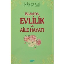 Kahraman Yayınları İmam-ı Gazali İslam'da Evlilik ve Aile Hayatı Normal Boy Türkçe Yayınevi: Kervan Yayınları