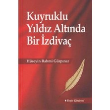 Beşir Kitabevi Kuyruklu Yıldız Altında Bir İzdivaç - Hüseyin Rahmi Gürpınar Normal Boy Türkçe Basım Beşir Yayınları