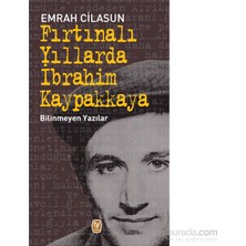 Tekin Yayınevi Emrah Cilasun'un Fırtınalı Yıllarda İbrahim Kaypakkaya Normal Boy Türkçe Kitabı