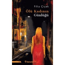 İnkılap Kitabevi Ölü Kadının Günlüğü - Filiz Çiçek Ciltsiz Roman Yayıncılığı 192 Sayfa