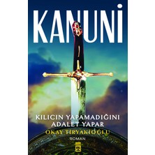 Timaş Yayınları Kanuni - Okay Tiryakioğlu Ciltsiz Roman 288 Sayfa TİMAŞ BASIM Yayınevi
